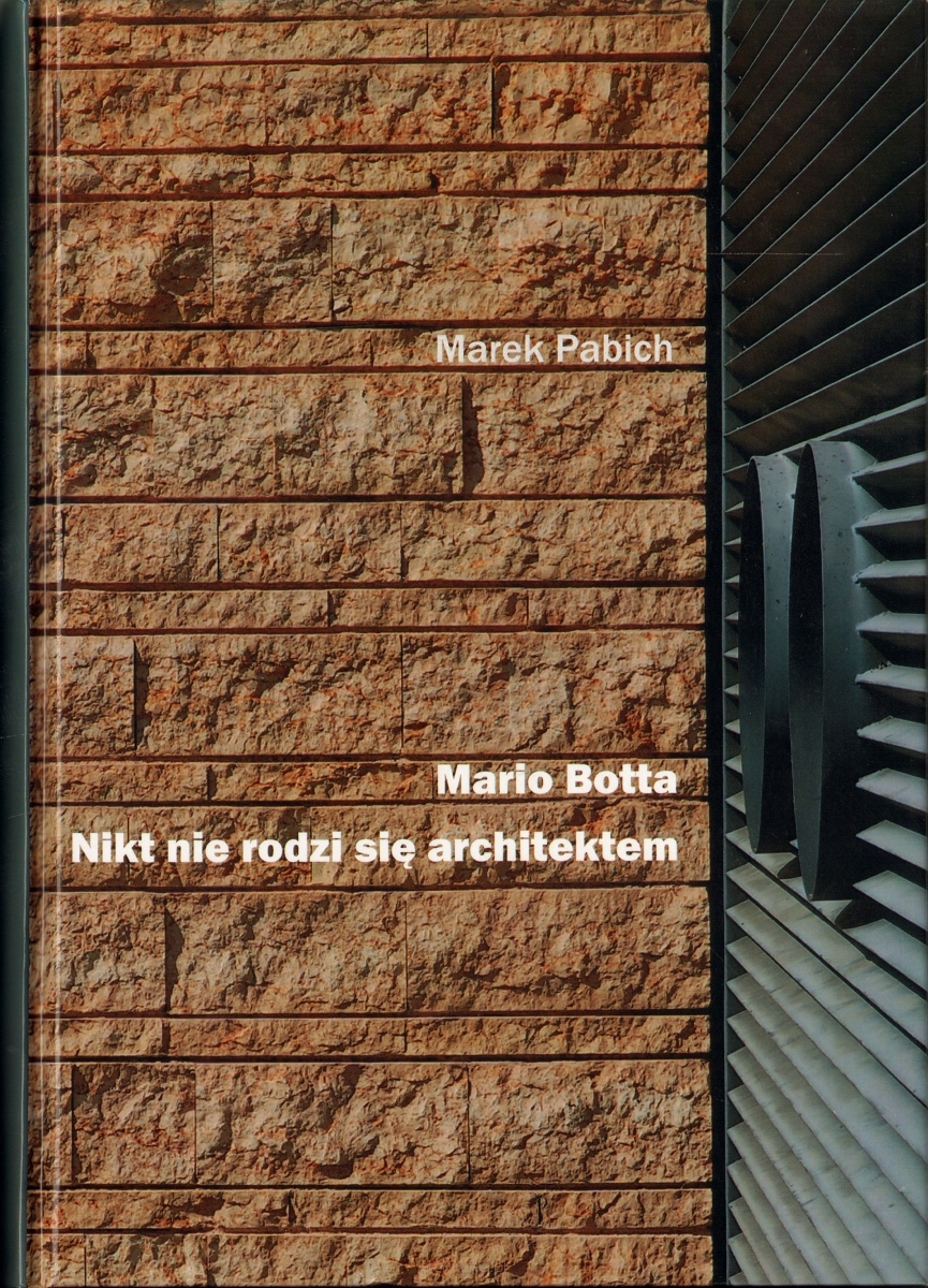 Mario Botta - nikt nie rodzi się architektem