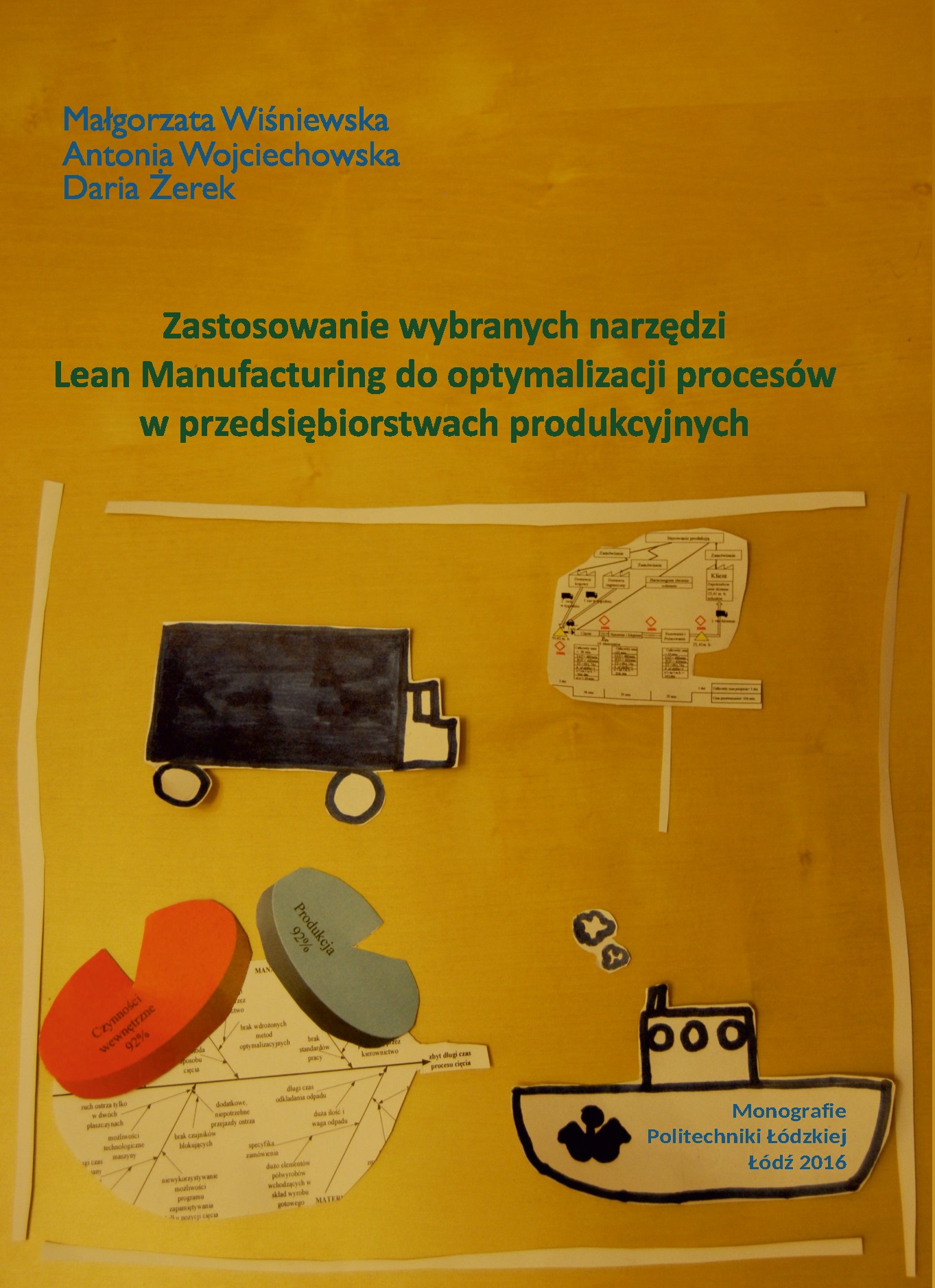 Zastosowanie wybranych narzędzi Lean Manufacturing do optymalizacji procesów w przedsiębiorstwach produkcyjnych