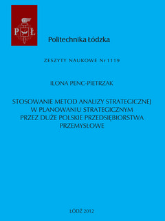 Stosowanie metod analizy strategicznej w planowaniu strategicznym przez duże polskie przedsiębiorstwa przemysłowe
